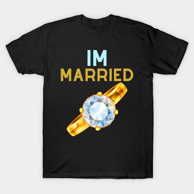 Im Married T-Shirt by Claudia Williams Apparel